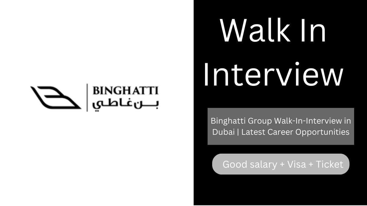 Binghatti Group Walk-In-Interview in Dubai | Latest Career Opportunities