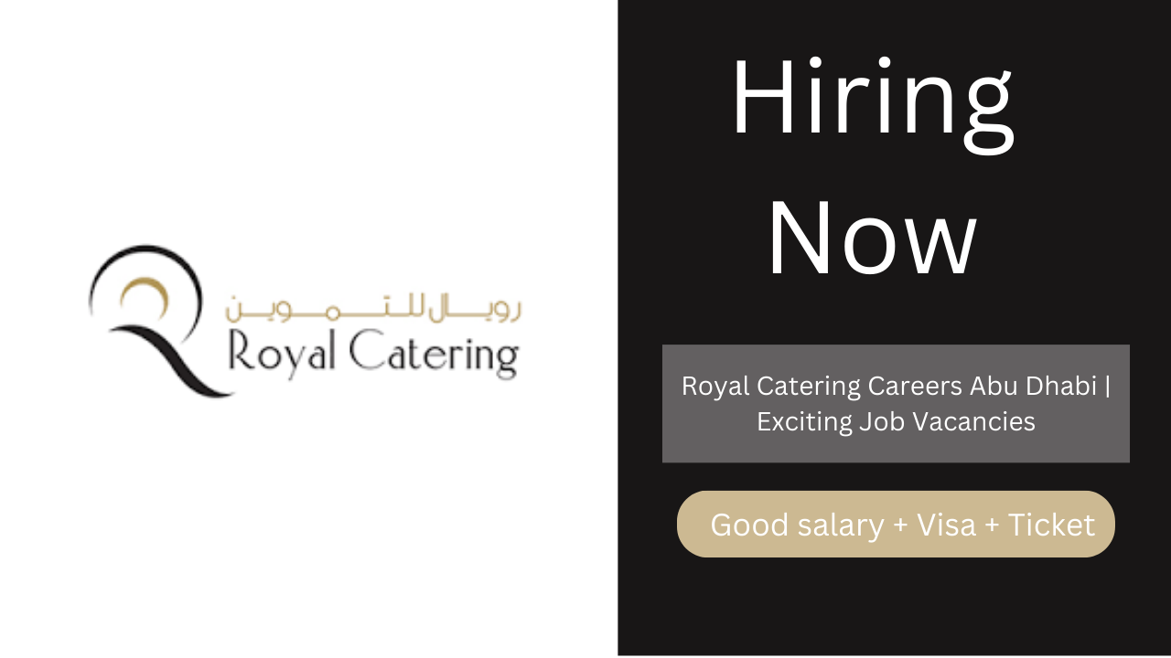 Royal Catering Careers Abu Dhabi | Exciting Job Vacancies
