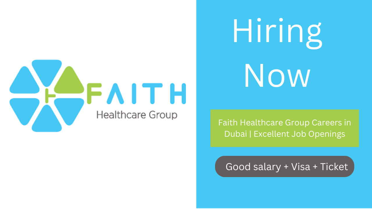 Faith Healthcare Group Careers in Dubai | Excellent Job Openings